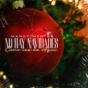 Album No Hay Navidades Como las de Aquí oleh Manny Montes