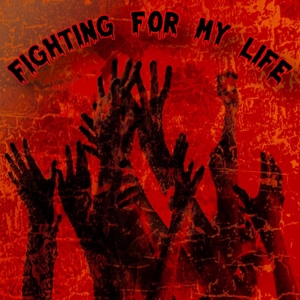 Fighting For My Life (Explicit)
