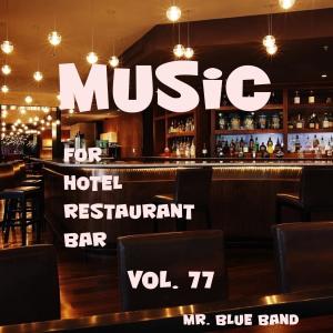 Music For Hotel, Restaurant, Bar Vol. 77