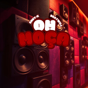 Album OH MOÇA (Explicit) from BeatWill