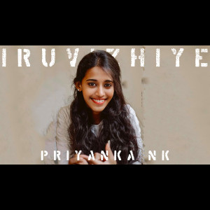 Priyanka NK的专辑Iruvizhiye