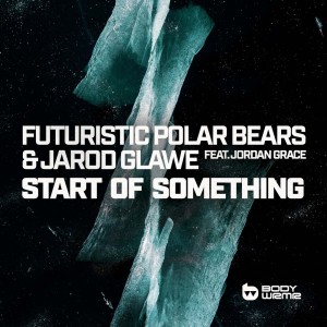 收聽Futuristic Polar Bears的Start Of Something歌詞歌曲