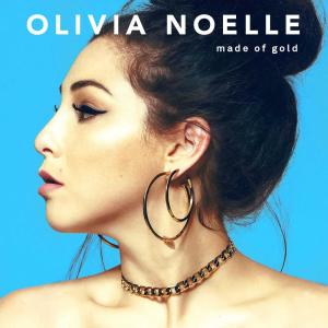 ดาวน์โหลดและฟังเพลง Made of Gold (Explicit) พร้อมเนื้อเพลงจาก Olivia Noelle
