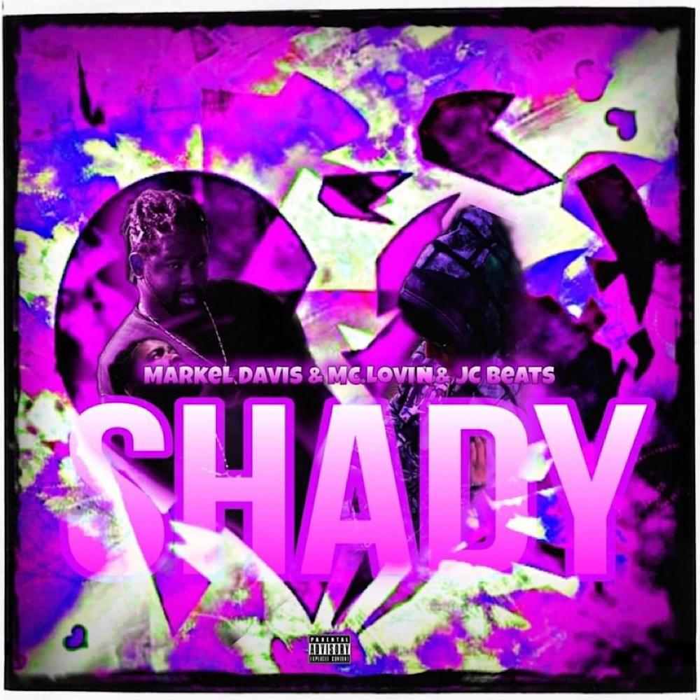 Shady (feat. Mc.Lovin & JC Beats) (Explicit)