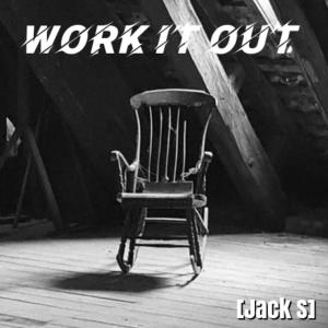 Jack S的專輯Work it Out