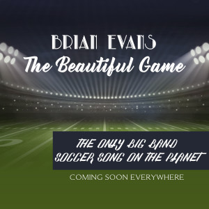 Album It's a Beautiful Game from Brian Evans