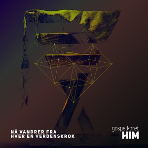 Gospelkoret HIM的專輯Nå vandrer fra hver en verdenskrok