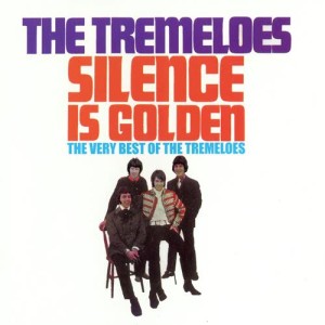 The Tremeloes的專輯Silence Is Golden - The Very Best of The Tremeloes