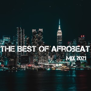 Album The Best of Afrobeat Mix from dj pop Mix