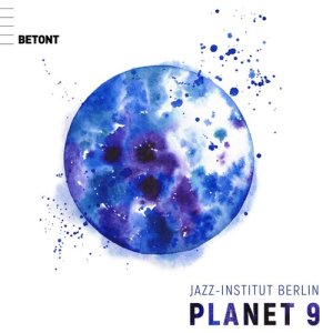 Various Artists的專輯Jazz Institut Berlin: Planet 9