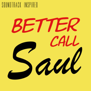 ดาวน์โหลดและฟังเพลง Better Call Saul Theme พร้อมเนื้อเพลงจาก TV Sounds Unlimited