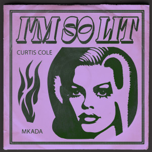 Curtis Cole的專輯I'm So Lit
