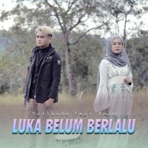 Dengarkan Luka Belum Berlalu lagu dari Yollanda dengan lirik