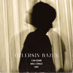 Album Özlersin Bazen oleh Can Demir