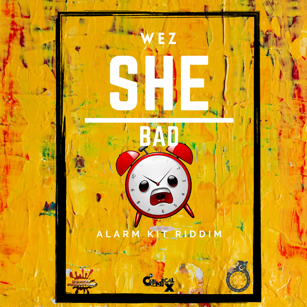 She Bad: Alarm Kit Riddim