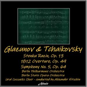 Album Glazunov & Tchaikovsky: Stenka Razin, OP. 13 - 1812 Overture, OP. 49 - Symphony NO. 5, OP. 64 oleh Berlin Philharmonic Orchestra