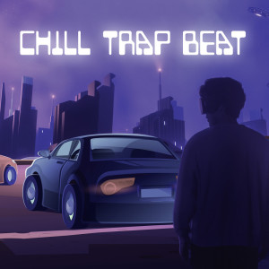 Chill Trap Beat (Phonk Paradise Music, Chill Like That)