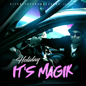 Album It's Magik from Holiday