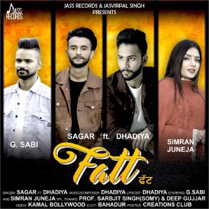Listen to Fatt song with lyrics from Sagar