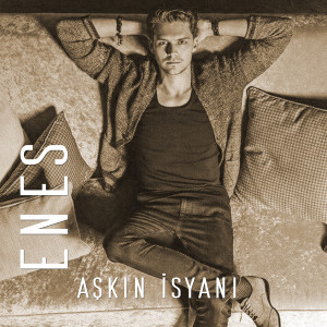 Listen to Aşkın İsyani song with lyrics from Enes