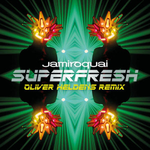 ดาวน์โหลดและฟังเพลง Superfresh (Oliver Heldens Remix) พร้อมเนื้อเพลงจาก Jamiroquai