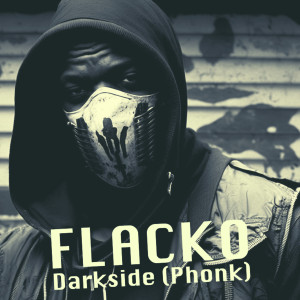 Darkside Phonk dari Flacko