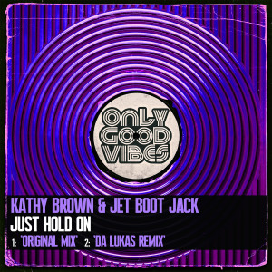 Listen to Just Hold On song with lyrics from Kathy Brown