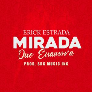 收聽Erick Estrada的Mirada que Enamora歌詞歌曲