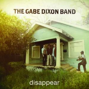 The Gabe Dixon Band的專輯Disappear
