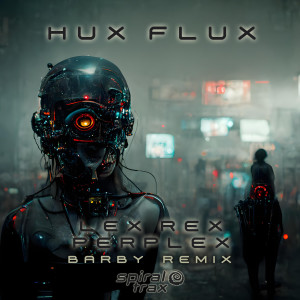 Hux Flux的专辑Lex Rex Perplex (Barby Remix)