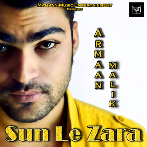 Dengarkan Sun La Zara lagu dari Armaan Malik dengan lirik