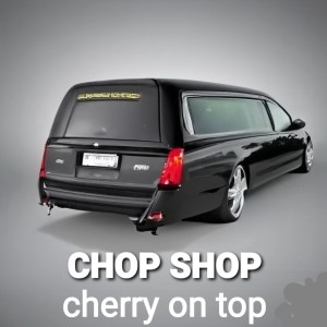 อัลบัม Cherry on Top ศิลปิน Chop Shop