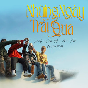 Listen to Những Ngày Trải Qua (Explicit) song with lyrics from J.Key