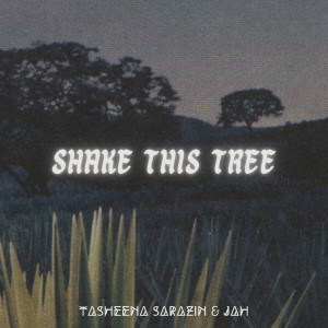 Listen to Shake This Tree song with lyrics from Tasheena Sarazin