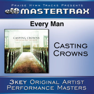 收聽Casting Crowns的Every Man (With background vocals) ([Performance Track]) (Performance Track)歌詞歌曲