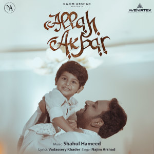 Listen to Allah Akbar song with lyrics from Najim Arshad
