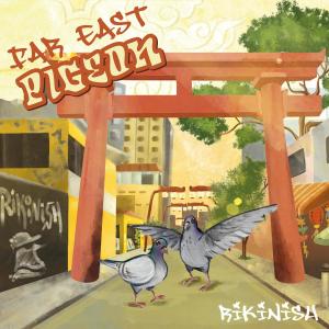 อัลบัม Far East Pigeon ศิลปิน Rikinish