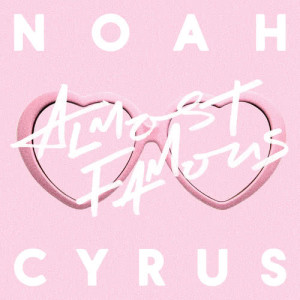 Noah Cyrus的專輯Almost Famous