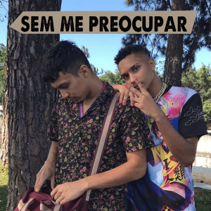 收聽babyd的Sem Me Preocupar歌詞歌曲