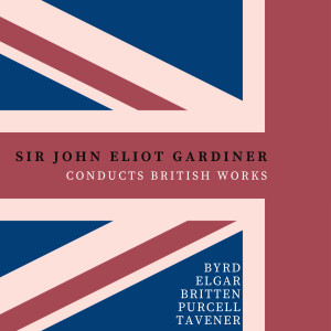 John Eliot Gardiner的專輯Gardiner Conducts British Works