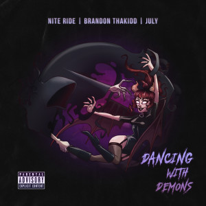 Listen to Dancing With Demons (Explicit) song with lyrics from Nite Ride