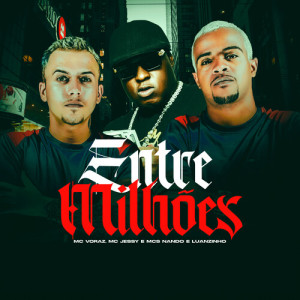Listen to Entre Milhões song with lyrics from Mc Jessy