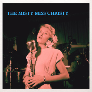 The Misty Miss Christy