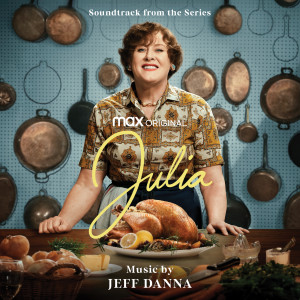 Jeff Danna的專輯Julia (Soundtrack from the HBO® Max Original Series)