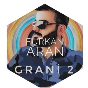收聽Furkan Aran的Grani 2 (Ağır Delilo)歌詞歌曲