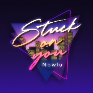 Nowlu的專輯Stuck on you