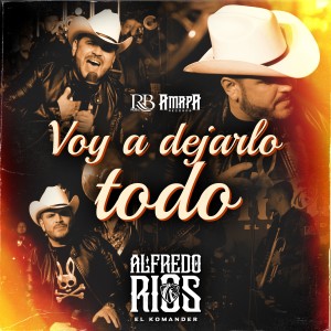 收聽El Komander的Voy a Dejarlo Todo (En Vivo)歌詞歌曲