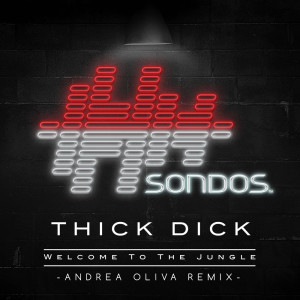Dengarkan Welcome To The Jungle (Andrea Oliva Extended Remix) lagu dari Thick Dick dengan lirik