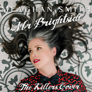 Meaghan Smith的專輯Mr. Brightside