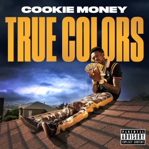 收聽Cookie Money的True Colors (Explicit)歌詞歌曲